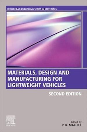 Materials, Design and Manufacturing for Lightweight Vehicles