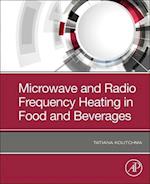 Microwave and Radio Frequency Heating in Food and Beverages