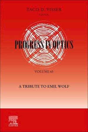 Progress in Optics: A Tribute to Emil Wolf