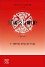 Progress in Optics: A Tribute to Emil Wolf