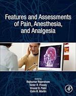 Features and Assessments of Pain, Anesthesia, and Analgesia