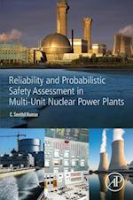 Reliability and Probabilistic Safety Assessment in Multi-Unit Nuclear Power Plants