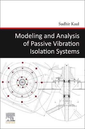 Modeling and Analysis of Passive Vibration Isolation Systems