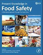 Present Knowledge in Food Safety