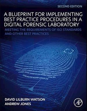 Blueprint for Implementing Best Practice Procedures in a Digital Forensic Laboratory