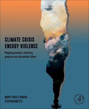 Climate Crisis, Energy Violence, and Environmental Racism