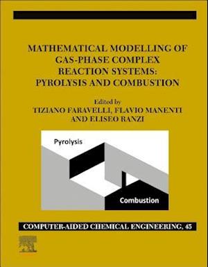 Mathematical Modelling of Gas-Phase Complex Reaction Systems: Pyrolysis and Combustion