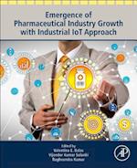 Emergence of Pharmaceutical Industry Growth with Industrial IoT Approach