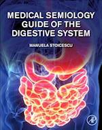 Medical Semiology Guide of the Digestive System Part I