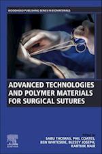 Advanced Technologies and Polymer Materials for Surgical Sutures