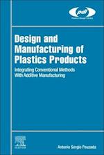 Design and Manufacturing of Plastics Products