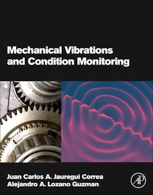 Mechanical Vibrations and Condition Monitoring