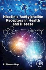 Nicotinic Acetylcholine Receptors in Health and Disease