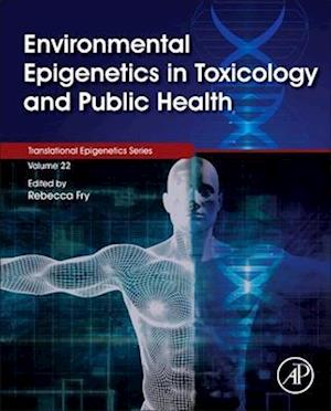 Environmental Epigenetics in Toxicology and Public Health