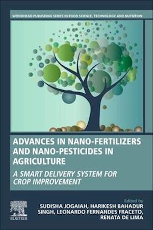 Advances in Nano-Fertilizers and Nano-Pesticides in Agriculture