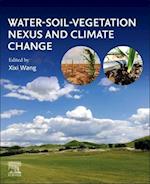 Water-Soil-Vegetation Nexus and Climate Change