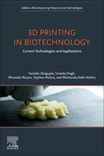 3D Printing in Biotechnology