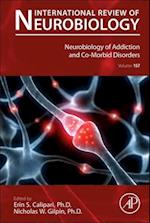Neurobiology of Addiction and Co-Morbid Disorders