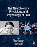 The Neurobiology, Physiology, and Psychology of Pain