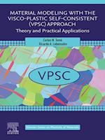 Material Modeling with the Visco-Plastic Self-Consistent (VPSC) Approach