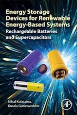 Energy Storage Devices for Renewable Energy-Based Systems