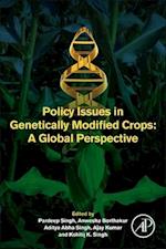 Policy Issues in Genetically Modified Crops