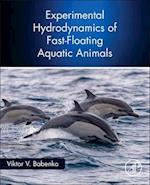 Experimental Hydrodynamics of Fast-Floating Aquatic Animals