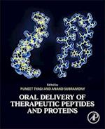 Oral Delivery of Therapeutic Peptides and Proteins
