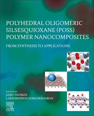 Polyhedral Oligomeric Silsesquioxane (POSS) Polymer Nanocomposites