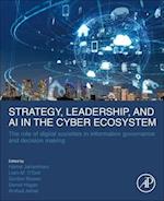 Strategy, Leadership, and AI in the Cyber Ecosystem