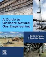 A Guide to Natural Gas Engineering