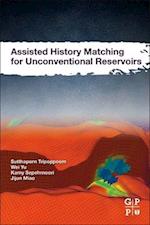 Assisted History Matching for Unconventional Reservoirs