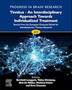 Tinnitus - An Interdisciplinary Approach Towards Individualized Treatment: Results from the European Graduate School for Interdisciplinary Tinnitus Research