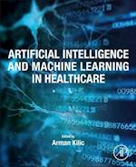 Artificial Intelligence and Machine Learning in Healthcare