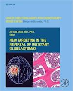 New Targeting in The Reversal of Resistant Glioblastomas