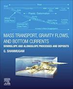 Mass Transport, Gravity Flows, and Bottom Currents