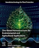 Zinc-Based Nanostructures for Environmental and Agricultural Applications