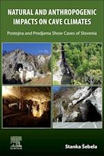 Natural and Anthropogenic Impacts on Cave Climates