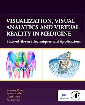 Visualization, Visual Analytics and Virtual Reality in Medicine