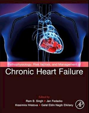 Pathophysiology, Risk Factors, and Management of Chronic Heart Failure