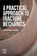 A Practical Approach to Fracture Mechanics