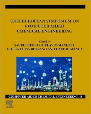 30th European Symposium on Computer Aided Chemical Engineering