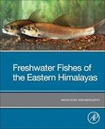 Freshwater Fishes of the Eastern Himalayas