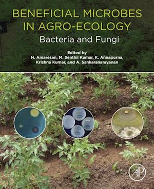 Beneficial Microbes in Agro-Ecology