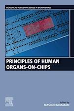 Principles of Human Organs-on-Chips