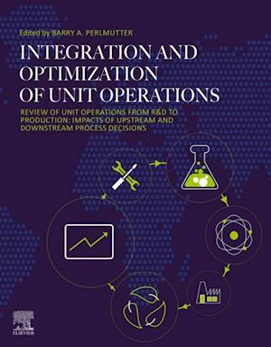 Integration and Optimization of Unit Operations