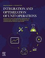 Integration and Optimization of Unit Operations