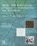 Micro and Nanolignin in Aqueous Dispersions and Polymers