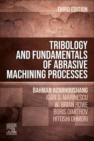 Tribology and Fundamentals of Abrasive Machining Processes