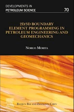 2D/3D Boundary Element Programming in Petroleum Engineering and Geomechanics